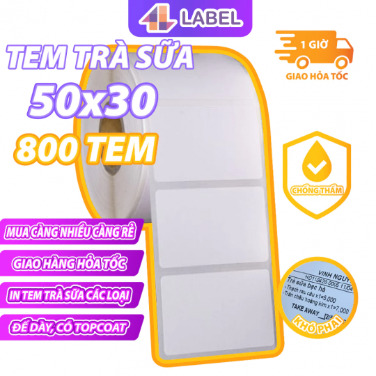 Tem trà sữa 50x30, cuộn 800 tem, giấy in tem nhiệt , tem phụ, nhãn trà sữa, có keo sẵn, loại in đậm