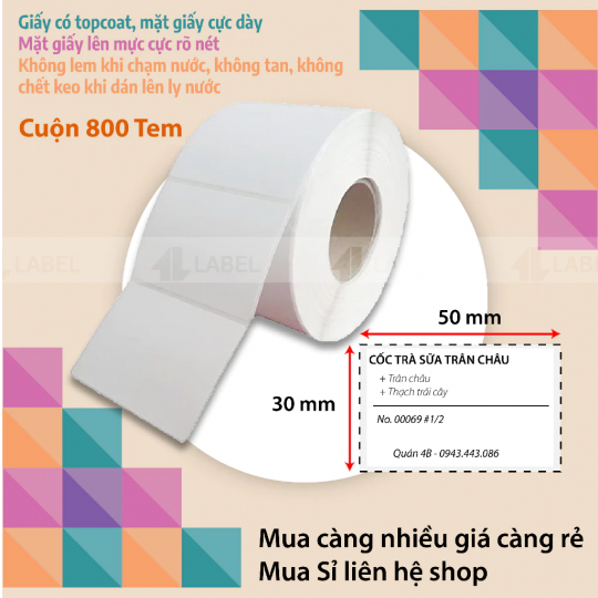 Tem trà sữa, 40x30, cuộn 800 tem, giấy in tem nhiệt , tem phụ, nhãn trà sữa, có keo sẵn, loại in đậm
