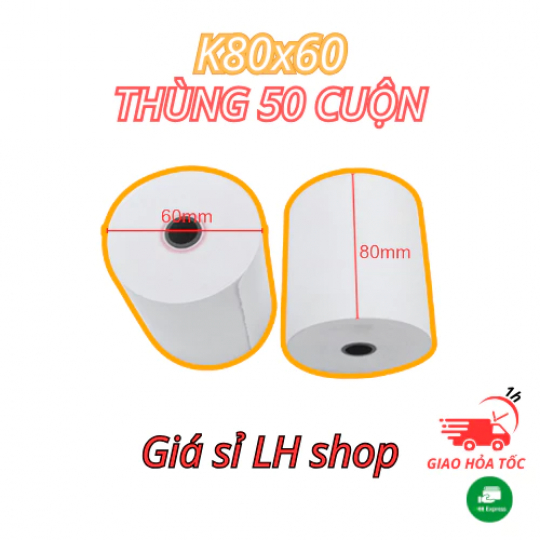 THÙNG Giấy in Bill  K80x60 Giấy in hóa đơn, in đơn livestream, giấy in nhiệt  